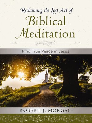 cover image of Reclaiming the Lost Art of Biblical Meditation
